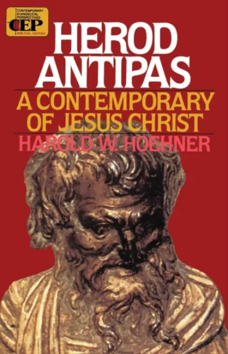 Herod Antipas - Hoehner, Harold W.