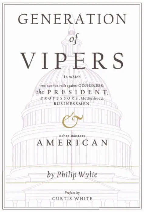 Generation of Vipers - Wylie, Philip