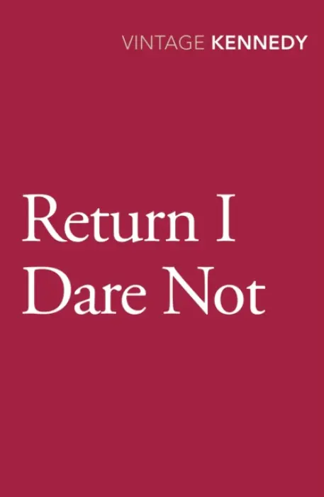 Return I Dare Not - Kennedy, Margaret