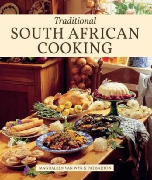 Traditional South African Cooking - van Wyk, Magdaleen a Barton, Pat