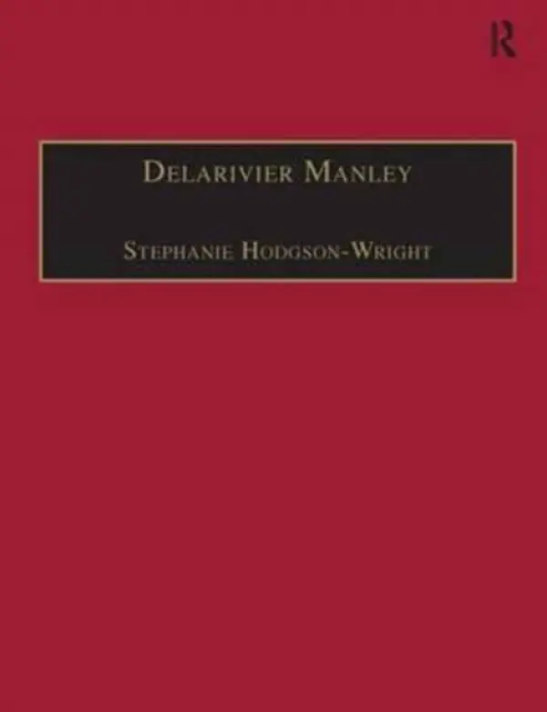 Delarivier Manley - Hodgson-Wright, Stephanie