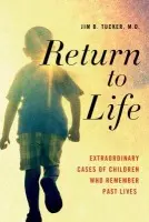 Return to Life - Tucker, Jim B.