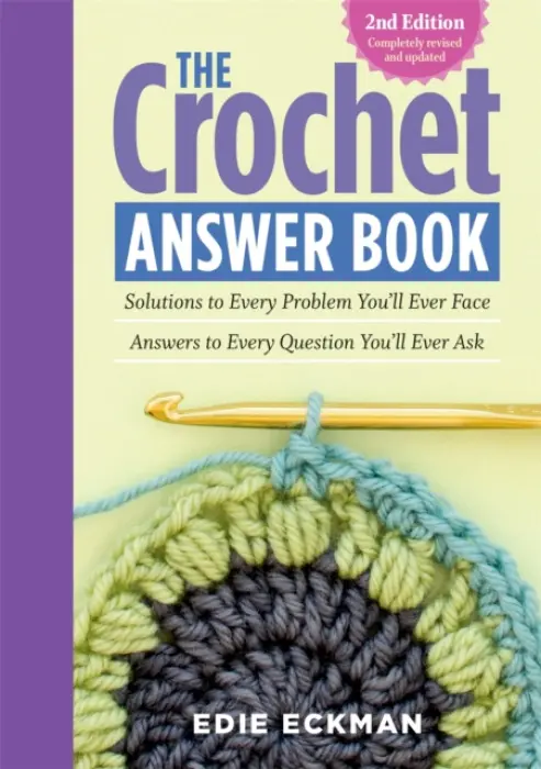 Crochet Answer Book, 2nd Edition - Eckman, Edie