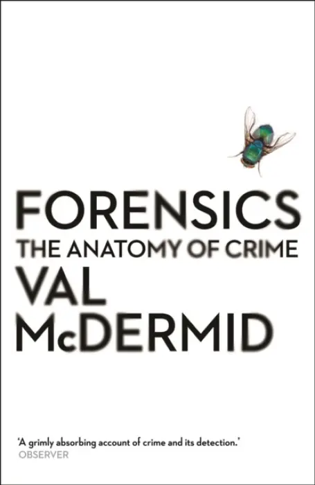 Forensics (The Anatomy of Crime) - Val Mcdermid