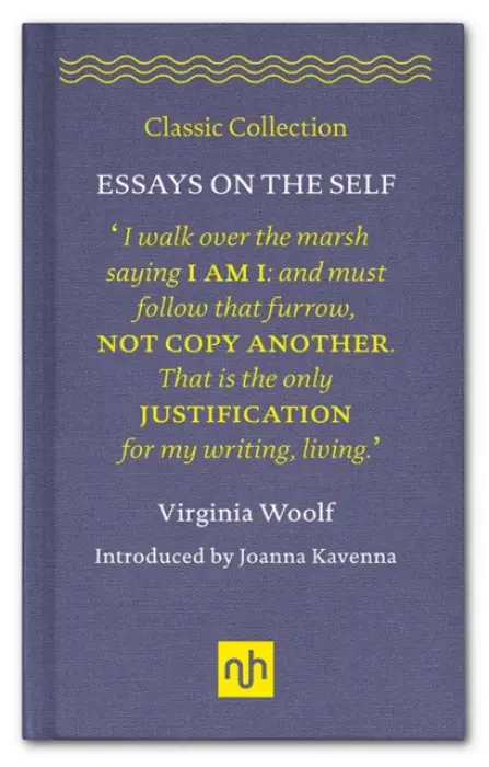 Essays on the Self - Woolf, Virginia