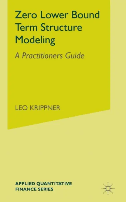 Zero Lower Bound Term Structure Modeling - Krippner, L.