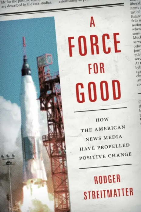 Force for Good - Streitmatter, Rodger