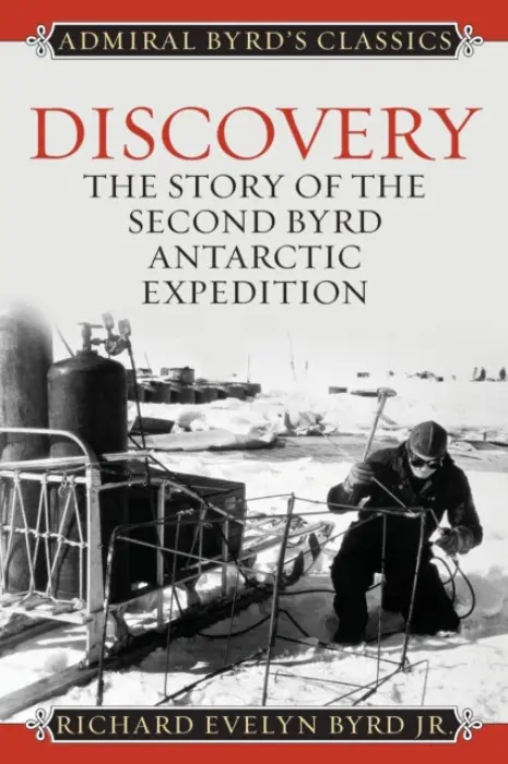 Discovery - Byrd, Richard Evelyn, Jr., Admiral