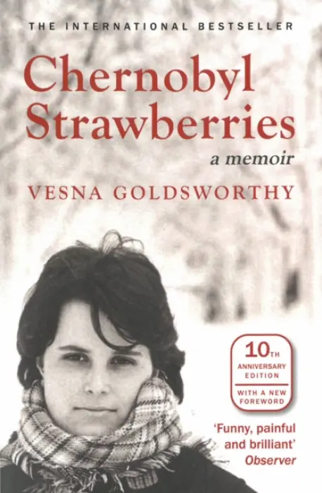 Chernobyl Strawberries - Goldsworthy, Vesna