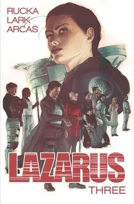 Lazarus Volume 3: Conclave - Rucka, Greg