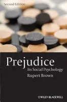 Prejudice - Brown, Rupert (University of Sussex, UK)