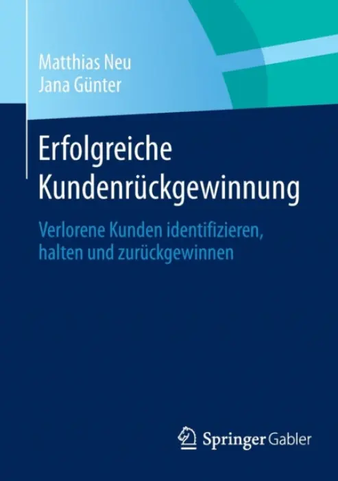 Erfolgreiche Kundenruckgewinnung - Neu, Matthias a Gunter, Jana
