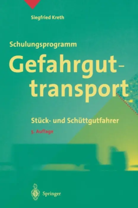 Schulungsprogramm Gefahrguttransport - Kreth, Siegfried