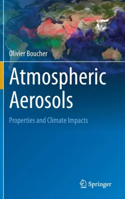 Atmospheric Aerosols - Boucher, Olivier