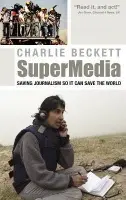 SuperMedia - Beckett, Charlie (London School of Economics, UK)