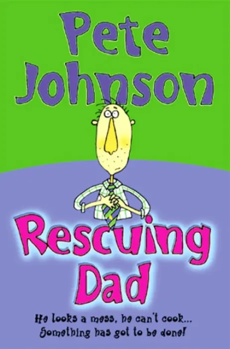 Rescuing Dad - Johnson, Pete