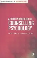 Short Introduction to Counselling Psychology - Orlans, Vanja a Van Scoyoc, Susan