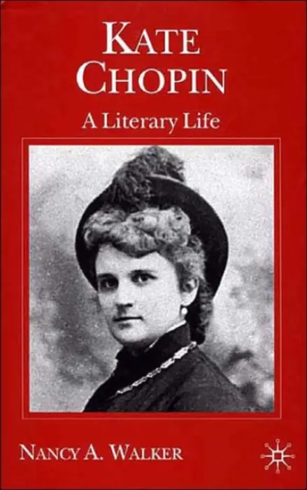 Kate Chopin - Walker, N.