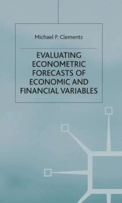 Evaluating Econometric Forecasts of Economic and Financial Variables - Clements, M.