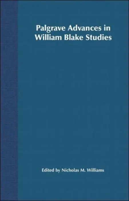 Palgrave Advances in William Blake Studies