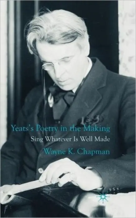 Yeats's Poetry in the Making - Chapman, W.