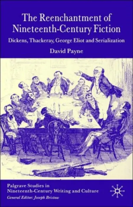Reenchantment of Nineteenth-Century Fiction - Payne, D.