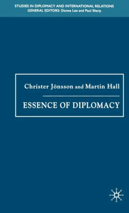 Essence of Diplomacy - Jonsson, Christer a Hall, Martin