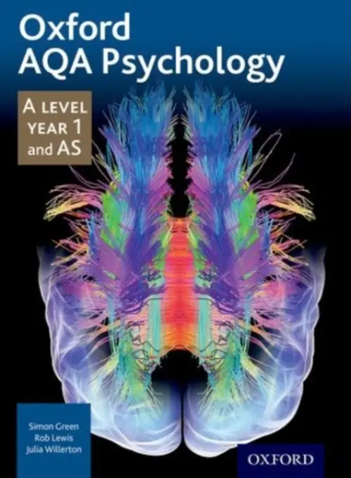 Oxford AQA Psychology A Level: Year 1 and AS - Green, Simon (, UK) a Lewis, Rob (, UK) a Willerton, Julia (, UK)