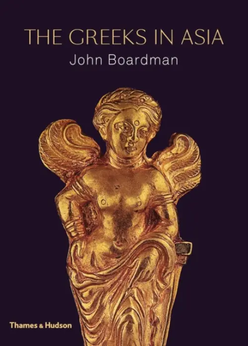 Greeks in Asia - Boardman, John