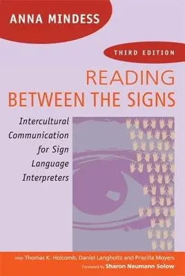 Reading Between the Signs - Mindess, Anna