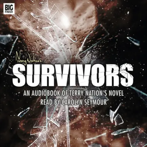 Survivors - Audiobook of Novel - Nation, Terry