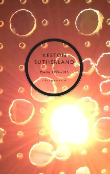 Poetical Works 1999-2015 - Sutherland, Keston