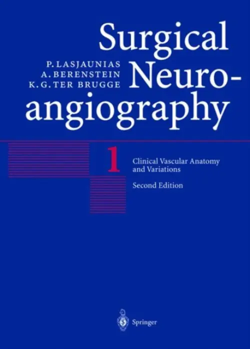 Clinical Vascular Anatomy and Variations - Lasjaunias, P. a Berenstein, A. a ter Brugge, K.G.