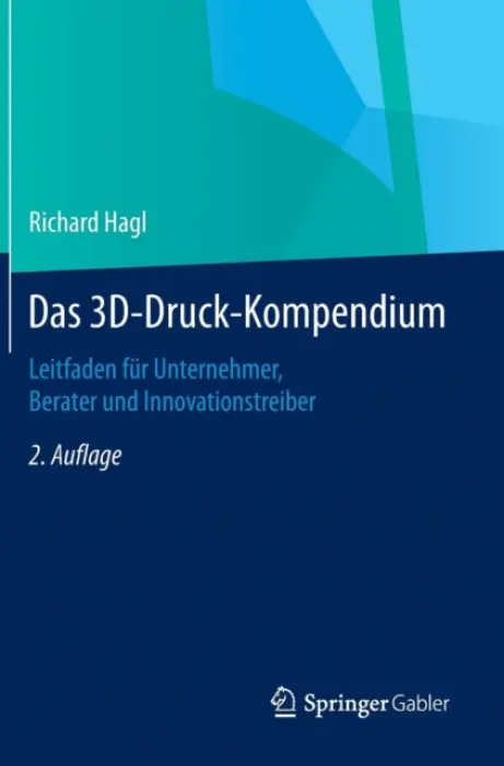 Das 3D-Druck-Kompendium - Hagl, Richard