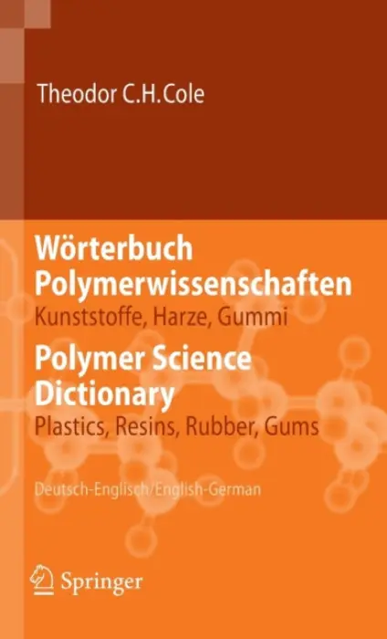 Worterbuch Polymerwissenschaften/Polymer Science Dictionary - Cole, Theodor C.H.