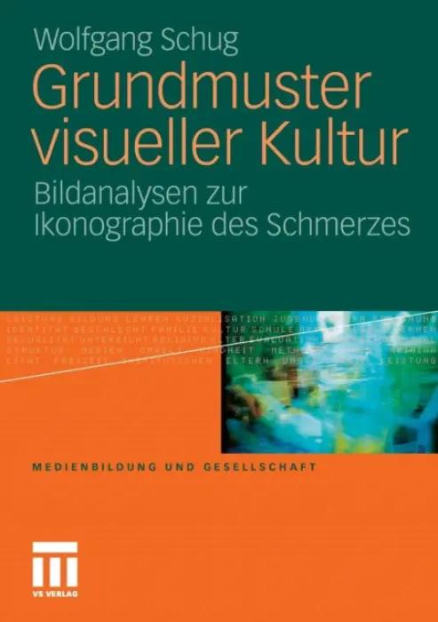Grundmuster visueller Kultur - Schug, Wolfgang