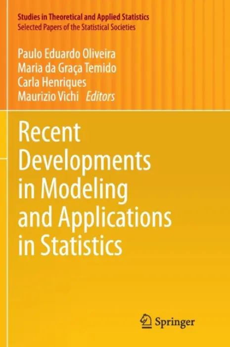 Recent Developments in Modeling and Applications in Statistics