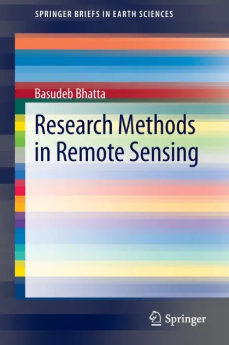 Research Methods in Remote Sensing - Bhatta, Basudeb