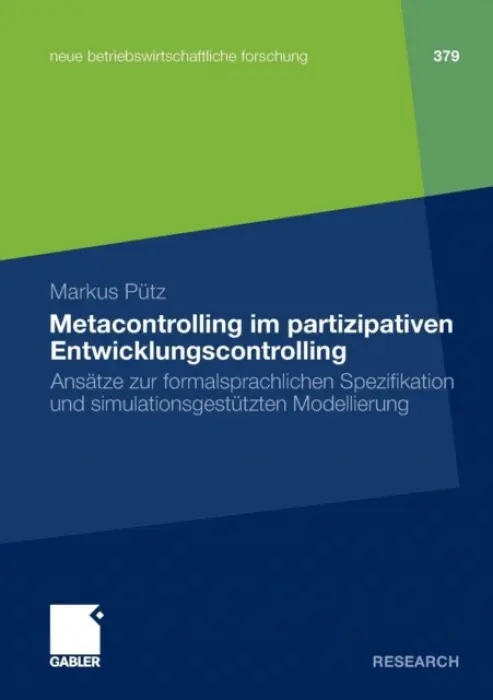 Metacontrolling im partizipativen Entwicklungscontrolling - Putz, Markus