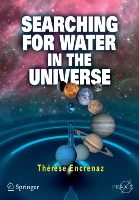 Searching for Water in the Universe - Encrenaz, Therese