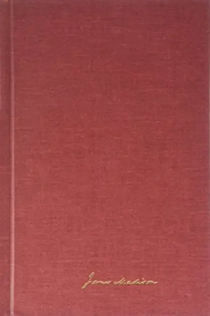 Papers of James Madison V. 4; 8 October 1802-May 1803 - Madison, James