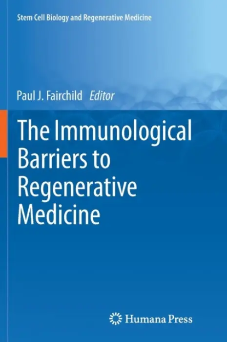Immunological Barriers to Regenerative Medicine