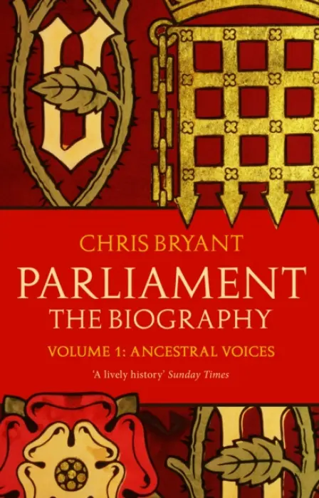 Parliament: The Biography (Volume I - Ancestral Voices) - Bryant, Chris