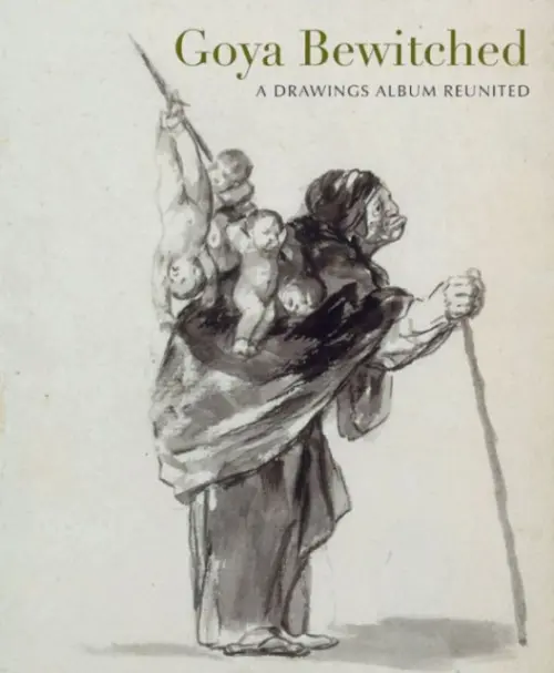 Goya - Buck, Stephanie a Wilson-Bareau, Juliet