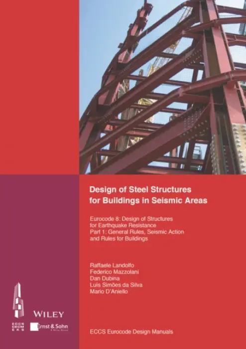 Design of Steel Structures for Buildings in Seismic Areas - ECCS - European Convention for Constructional Steelwork a Associacao Portuguesa de Construcao