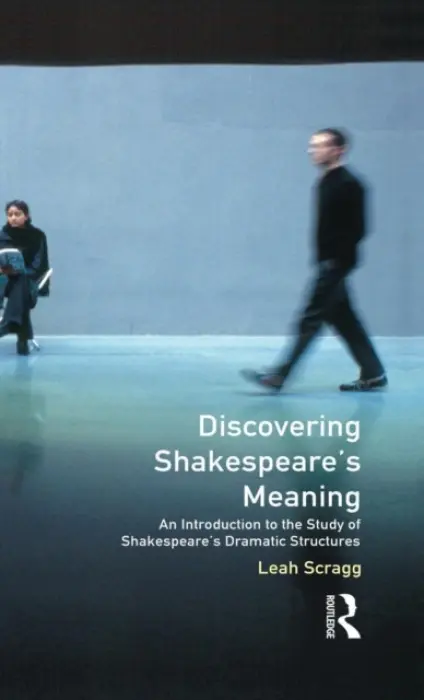 Discovering Shakespeare's Meaning - Scragg, Leah