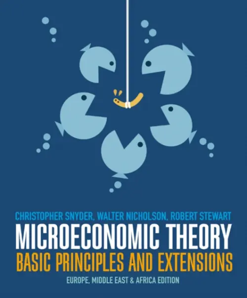Microeconomic Theory - Nicholson, Walter (Amherst College) a Snyder, Christopher (Dartmouth College) a Stewart, Robert