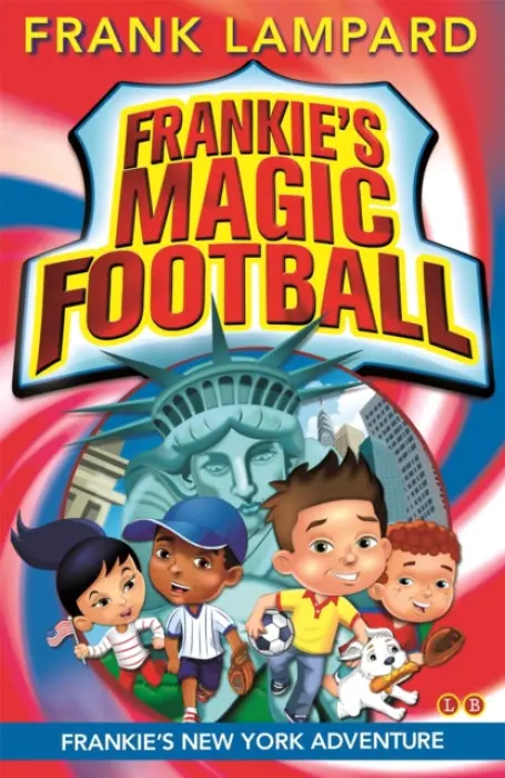 Frankie's Magic Football: Frankie's New York Adventure - Frank Lampard