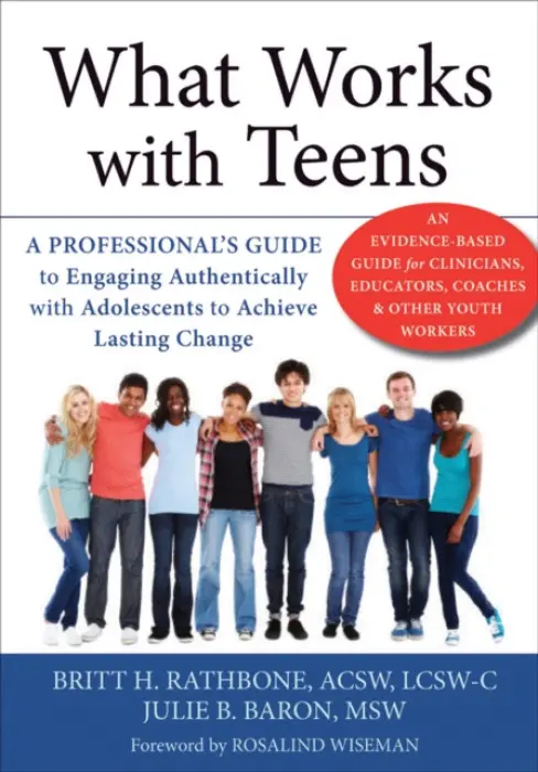 What Works with Teens - Baron, Julie B.