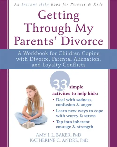 Getting Through My Parents' Divorce - Baker, Amy J.L.